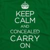 Keep Calm Keep Calm and Concealed Carry On
